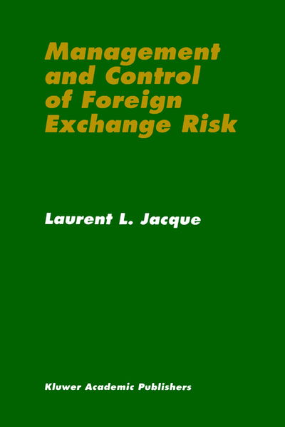 Laurent L. Jacque · Management and Control of Foreign Exchange Risk (Hardcover Book) [Revised edition] (1996)