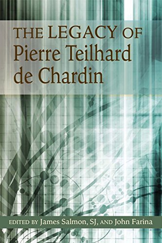 The Legacy of Pierre Teilhard de Chardin - Sj - Bücher - Paulist Press International,U.S. - 9780809146826 - 3. Januar 2011