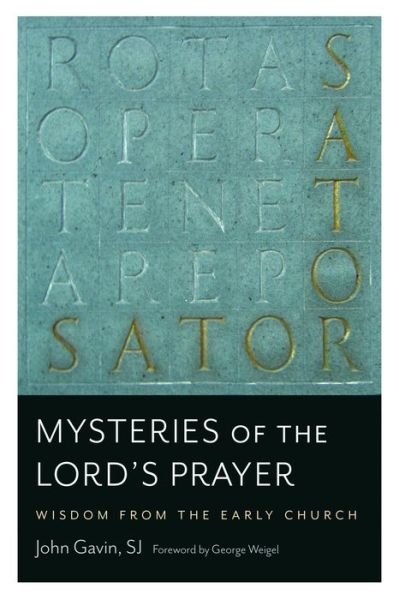 Cover for SJ Gavin · Mysteries of the Lord's Prayer: Wisdom from the Early Church (Paperback Book) (2021)