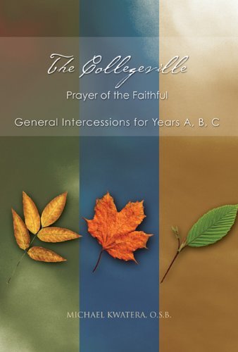 Cover for Osb Fr. Michael Kwatera · The Collegeville Prayer of the Faithful: General Intercessions for Years A, B, C with Cd-rom of Intercessions (Taschenbuch) [Pap / Cdr edition] (2009)