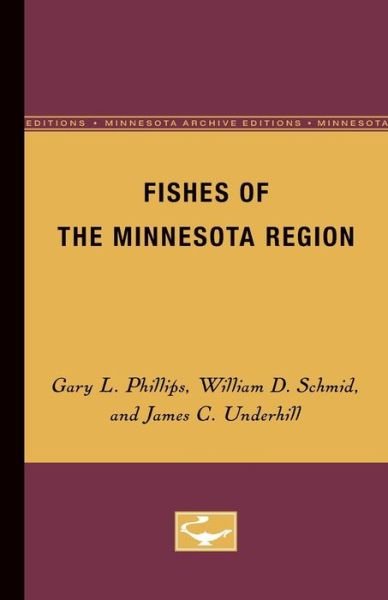 Cover for Gary L. Phillips · Fishes of the Minnesota Region (Taschenbuch) (1982)