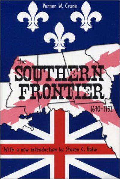 Cover for Verner W. Crane · The Southern Frontier, 1670-1732 (Paperback Book) [New edition] (2004)