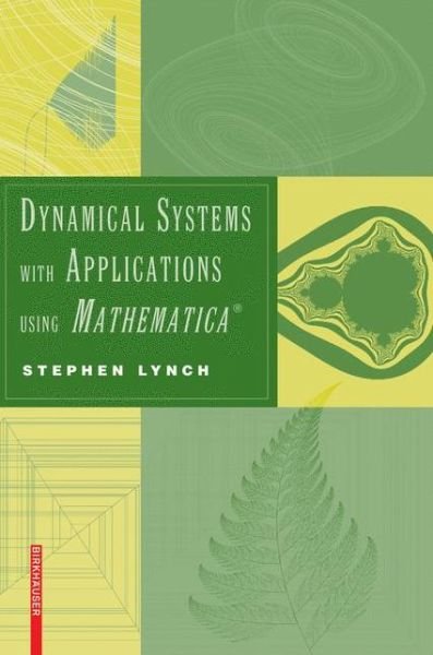 Cover for Stephen Lynch · Dynamical Systems with Applications using Mathematica (R) (Paperback Bog) [2007 edition] (2007)