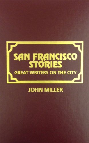 Cover for John C. Miller · San Francisco Stories (Hardcover Book) (2000)