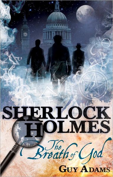 Sherlock Holmes: The Breath of God - Sherlock Holmes - Guy Adams - Books - Titan Books Ltd - 9780857682826 - October 7, 2011