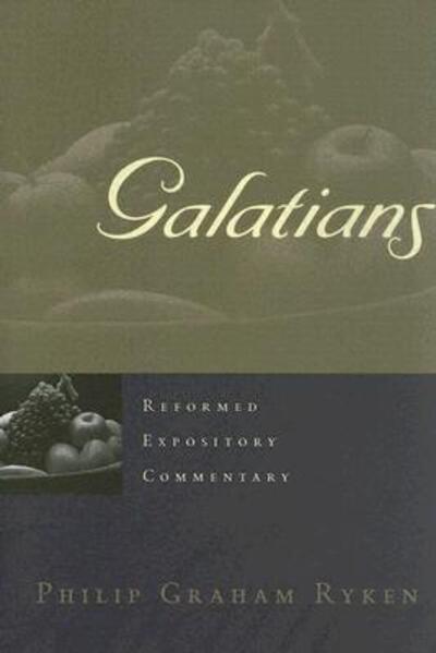 Cover for Philip Graham Ryken · Galatians - Reformed Expository Commentary (Hardcover Book) (2005)