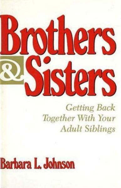 Cover for Barbara L. Johnson · Brothers &amp; sisters (Book) (1991)