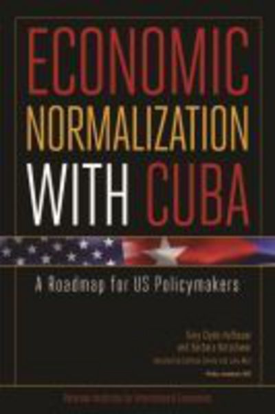 Cover for Gary Clyde Hufbauer · Economic Normalization with Cuba – A Roadmap for US Policymakers (Paperback Book) (2013)