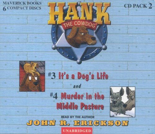 Cover for John R. Erickson · It's a Dog's Life / Murder in the Middle Pasture (Hank the Cowdog) (Audiobook (CD)) [Unabridged edition] (2002)