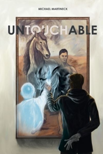 Untouchable - Michael J Martineck - Books - Our Little Secret Press - 9780972097826 - January 6, 2021