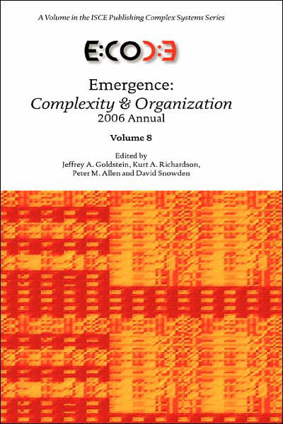 Cover for Jeffrey a Goldstein · Emergence: Complexity &amp; Organization 2006 Anuual (Inbunden Bok) (2007)