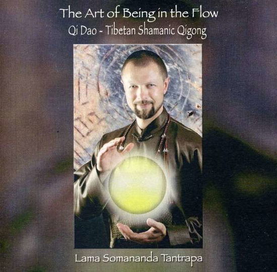 Cover for Lama Somananda Tantrapa · Art of Being in the Flow (CD) (2008)