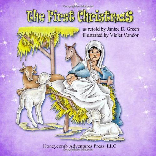 Cover for Janice D Green · The First Christmas (Paperback Book) (2012)