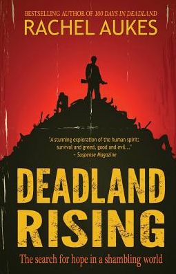 Cover for Rachel Aukes · Deadland Rising (Paperback Book) (2015)