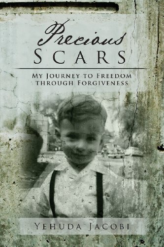 Cover for Yehuda Jacobi · Precious Scars: My Journey to Freedom Through Forgiveness (Paperback Book) (2014)