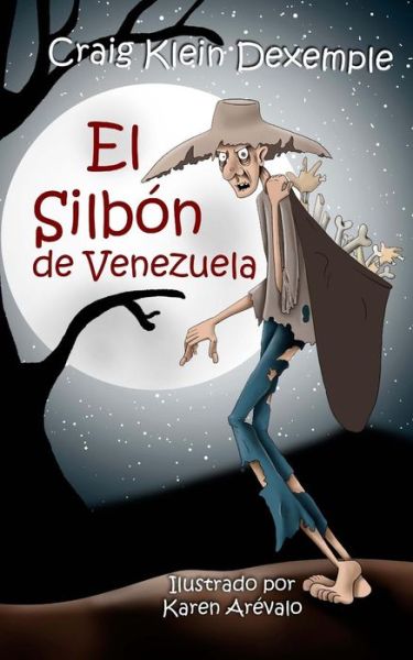 Cover for Craig Klein Dexemple · El Silbon de Venezuela (Paperback Book) (2015)