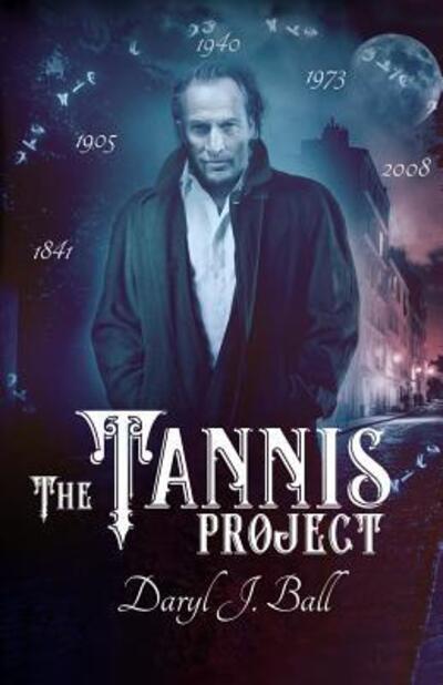 Cover for Daryl J Ball · The Tannis Project (Paperback Book) (2017)