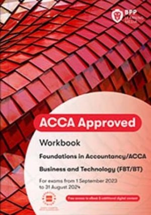 Cover for BPP Learning Media · FIA Business and Technology FBT (ACCA F1): Workbook (Paperback Book) (2023)