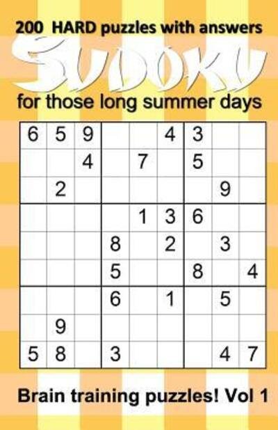 Cover for Puzzle Addicts · 200 HARD Sudoku puzzles with answers for those long summer days (Pocketbok) (2019)