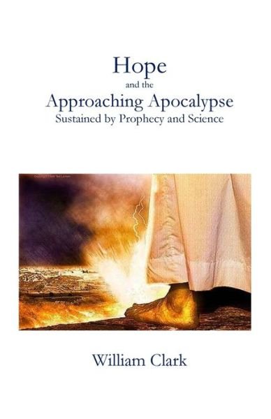 Cover for William Clark · Hope and the Approaching Apocalypse (Taschenbuch) (2022)