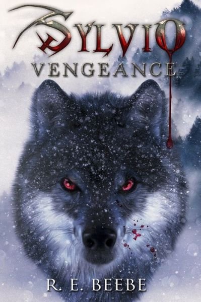 Cover for R E Beebe · Sylvio: Vengeance (Pocketbok) (2019)