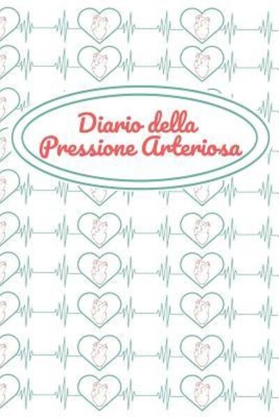 Cover for Aiuto Quotidiano · Diario Della Pressione Arteriosa (Taschenbuch) (2019)