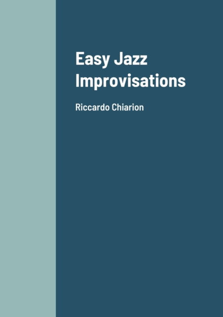 Cover for Riccardo Chiarion · Easy Jazz Improvisations (Paperback Book) (2021)
