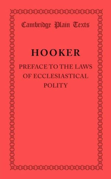 Cover for Richard Hooker · Preface to the Laws of Ecclesiastical Polity - Cambridge Plain Texts (Pocketbok) (2013)