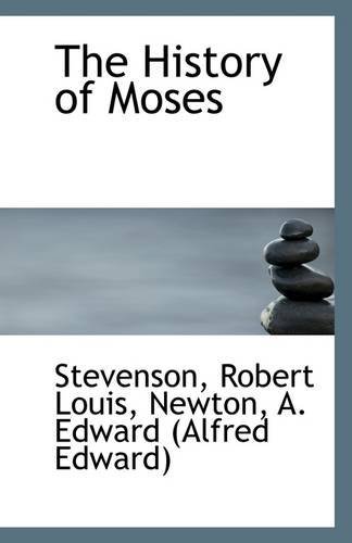 Cover for Stevenson Robert Louis · The History of Moses (Paperback Book) (2009)