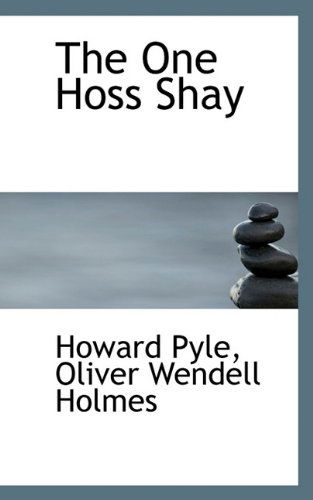 Cover for Oliver Wendell Jr. Holmes · The One Hoss Shay (Hardcover Book) (2009)