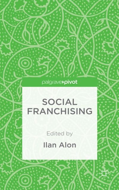 Cover for Ilan Alon · Social Franchising (Hardcover Book) (2014)