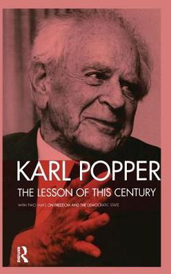 Cover for Karl Popper · The Lesson of this Century: With Two Talks on Freedom and the Democratic State (Inbunden Bok) (2016)