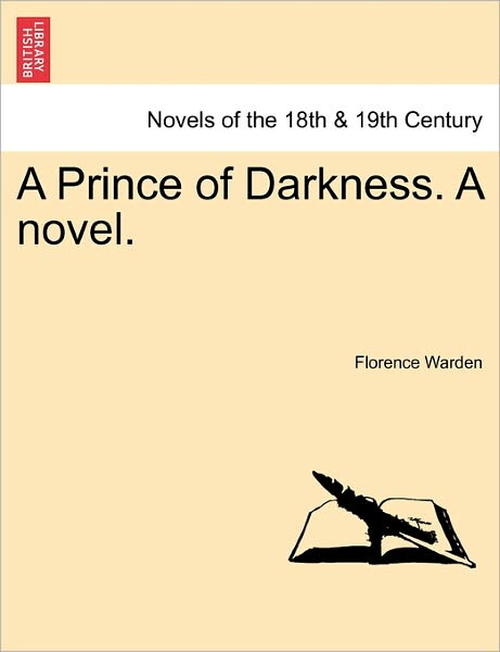 Cover for Florence Warden · A Prince of Darkness. a Novel. (Paperback Book) (2011)
