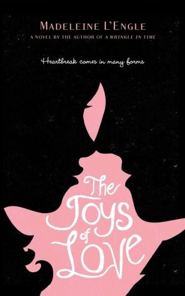 Cover for Madeleine L\'engle · The Joys of Love (Paperback Book) (2012)