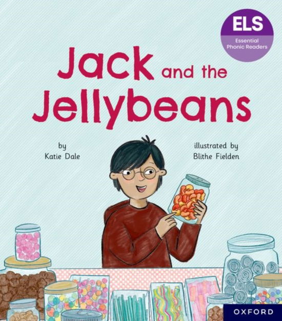 Cover for Katie Dale · Essential Letters and Sounds: Essential Phonic Readers: Oxford Reading Level 6: Jack and the Jellybeans - Essential Letters and Sounds: Essential Phonic Readers (Pocketbok) (2024)