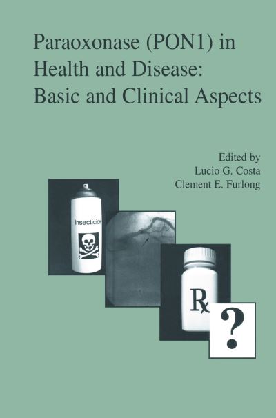 Cover for Lucio G Costa · Paraoxonase (PON1) in Health and Disease: Basic and Clinical Aspects (Inbunden Bok) [2002 edition] (2002)