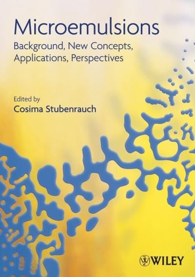 Cover for C Stubenrauch · Microemulsions: Background, New Concepts, Applications, Perspectives (Hardcover bog) (2008)