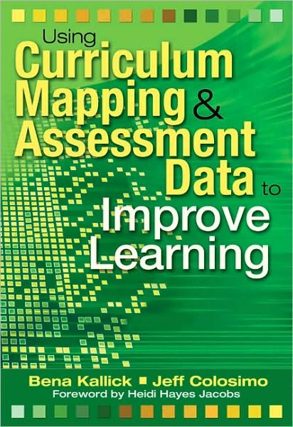 Cover for Bena Kallick · Using Curriculum Mapping and Assessment Data to Improve Learning (Taschenbuch) (2008)