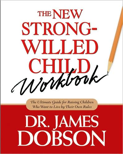 Cover for James C. Dobson · New Strong-Willed Child Workbook, The (Paperback Book) (2005)