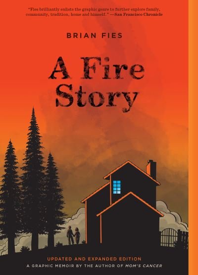 Cover for Brian Fies · A Fire Story (Paperback Book) [Updated And Expanded edition] (2021)