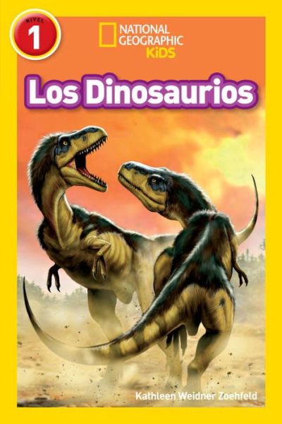 Cover for Kathleen Zoehfeld · National Geographic Readers: Los Dinosaurios (Dinosaurs) - Readers (Taschenbuch) (2015)