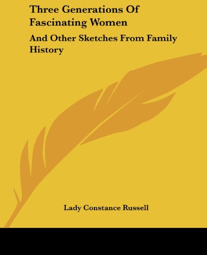 Cover for Lady Constance Russell · Three Generations of Fascinating Women: and Other Sketches from Family History (Paperback Book) (2006)