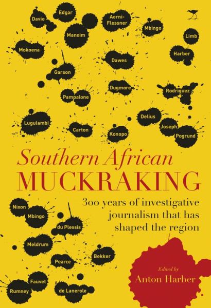 Cover for Southern African muckraking: 150 years of investigative journalism which has shaped the region (Paperback Book) (2018)