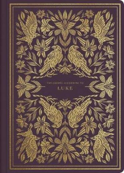 Cover for Esv · ESV Illuminated Scripture Journal: Luke (Paperback) (Paperback Bog) (2018)