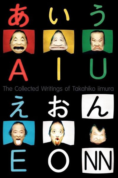 Cover for Takahiko Iimura · The Collected Writings of Takahiko Iimura (Paperback Book) (2007)