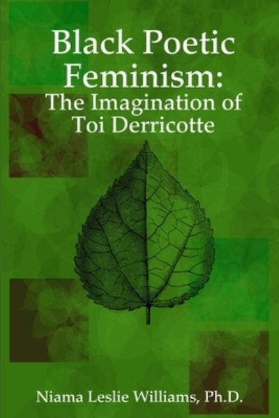 Cover for Niama L. J. Williams · Black Poetic Feminism (Book) (2006)