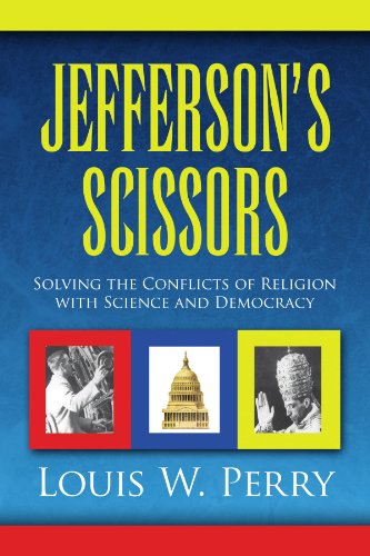 Cover for Louis W Perry · Jefferson's Scissors: Solving the Conflicts of Religion with Science and Democracy (Paperback Book) (2009)