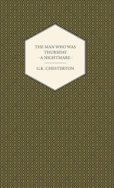 Cover for G. K. Chesterton · The Man Who Was Thursday - a Nightmare (Gebundenes Buch) (2008)