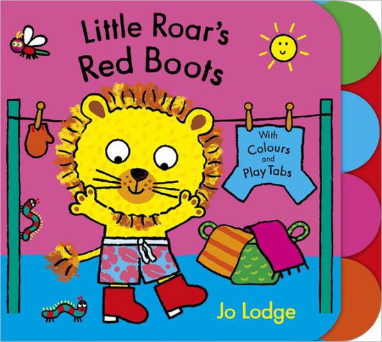 Little Roar's Red Boots Board Book - Little Roar - Jo Lodge - Książki - Hachette Children's Group - 9781444904826 - 3 stycznia 2013