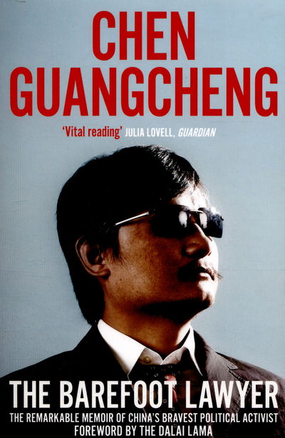 Cover for Chen Guangcheng · The Barefoot Lawyer: The Remarkable Memoir of China’s Bravest Political Activist (Paperback Book) [Main Market Ed. edition] (2016)